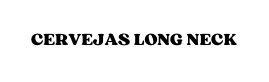 Cervejas long neck
